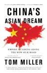 China's Asian Dream - Tom Miller - 9781786997418