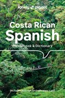 Lonely Planet Costa Rican Spanish Phrasebook & Dictionary - Lonely Planet ; Thomas Kohnstamm - 9781787013667