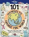 Lonely Planet Kids 101 Small Ways to Change the World - Lonely Planet Kids ; Aubre Andrus - 9781787014862