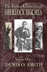The Further Chronicles of Sherlock Holmes - Volume 1 - Denis O Smith - 9781787053205