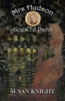 Mrs Hudson Goes To Paris - Susan Knight - 9781787059191