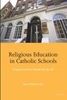 Religious Education in Catholic Schools - Sean Whittle - 9781787079823