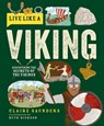 Live Like a Viking - Claire Saunders - 9781787081376