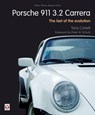 Porsche 911 Carrera - The Last of the Evolution - Tony Corlett - 9781787110977