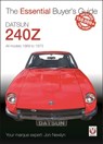 Datsun 240z 1969 to 1973 - Jon Newlyn - 9781787112025
