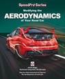 Modifying the Aerodynamics of Your Road Car - EDGAR,  Julian ; Barnard, Richard H. - 9781787112834