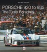 Porsche 930 to 935: The Turbo Porsches - John Starkey - 9781787117532