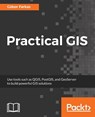 Practical GIS - Gabor Farkas - 9781787123328