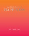 The Little Book of Happiness - Alison Davies - 9781787131125