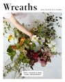 Wreaths - Terri Chandler ; Katie Smyth - 9781787131200