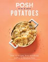 Posh Potatoes - Rebecca Woods - 9781787133587