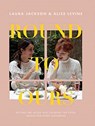 Round to Ours - Alice Levine ; Laura Jackson - 9781787133730
