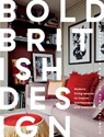 Bold British Design - Emilio Pimentel-Reid ; Sarah Hogan - 9781787135123