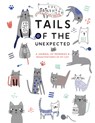 Tails of the Unexpected: A Journal of Memories and Misadventures of my Cat -  - 9781787135420