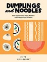 Dumplings and Noodles - Pippa Middlehurst - 9781787135697