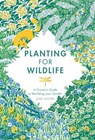 Planting for Wildlife - Jane Moore - 9781787136755