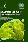 Marine Algae - Christopher Clark ; Flavia S Darqui ; Joseph Cook - 9781787152595