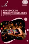 Handbook on Mobile Technologies - Tomas Kerepecky - 9781787154025