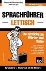 Sprachfuhrer Deutsch-Lettisch und Mini-Worterbuch mit 250 Wortern - Andrey Taranov - 9781787162679