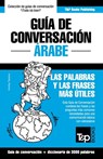 Guia de Conversacion Espanol-Arabe y vocabulario tematico de 3000 palabras - Andrey Taranov - 9781787169661