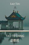 Tao Te Ching - TZU,  Lao - 9781787247659