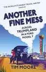 Another Fine Mess - Tim Moore - 9781787290235