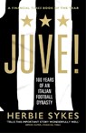 Juve! - Herbie Sykes - 9781787290518