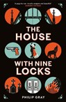 The House with Nine Locks - Philip Gray - 9781787304437