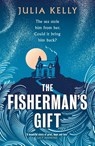 The Fisherman's Gift - Julia Kelly - 9781787304918
