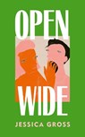 Open Wide - Jessica Gross - 9781787305021