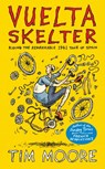 Vuelta Skelter - Tim Moore - 9781787333055