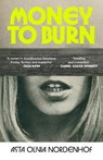 Money to Burn - Asta Olivia Nordenhof - 9781787335165