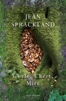 Goyle, Chert, Mire - Jean Sprackland - 9781787335912