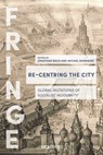 Re-Centring the City - Jonathan Bach ; Michal Murawski - 9781787354128