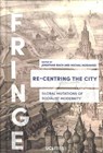 Re-Centring the City - Jonathan Bach ; Michal Murawski - 9781787354135
