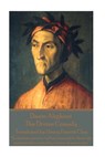 Dante Alighieri - The Divine Comedy, Translated by Henry Francis Clay: "The darkest places in hell are reserved for those who maintain their neutralit - Dante Alighieri - 9781787372764