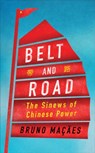 Belt and Road - Bruno Macaes - 9781787380028