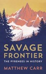 Savage Frontier - Matthew Carr - 9781787380073