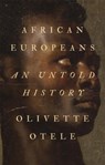 African Europeans - Olivette Otele - 9781787381919