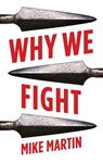 Why We Fight - Mike Martin - 9781787384897
