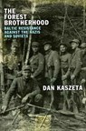 The Forest Brotherhood - Dan Kaszeta - 9781787389397