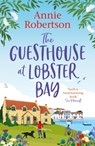 The Guesthouse at Lobster Bay - Annie Robertson - 9781787396203