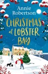 Christmas at Lobster Bay - Annie Robertson - 9781787396227