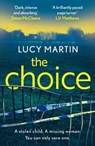 The Choice - MARTIN,  Lucy - 9781787397736