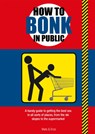 How to Bonk in Public - Mats and Enzo - 9781787398191