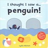 I thought I saw a... Penguin! - Ruth Symons - 9781787413825