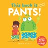 This Book is Pants - John Kane - 9781787419230