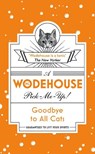 Goodbye to All Cats - P.G. Wodehouse - 9781787460133