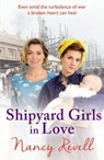 Shipyard Girls in Love - Nancy Revell - 9781787460218