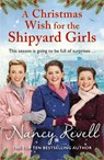 A Christmas Wish for the Shipyard Girls - Nancy Revell - 9781787464278